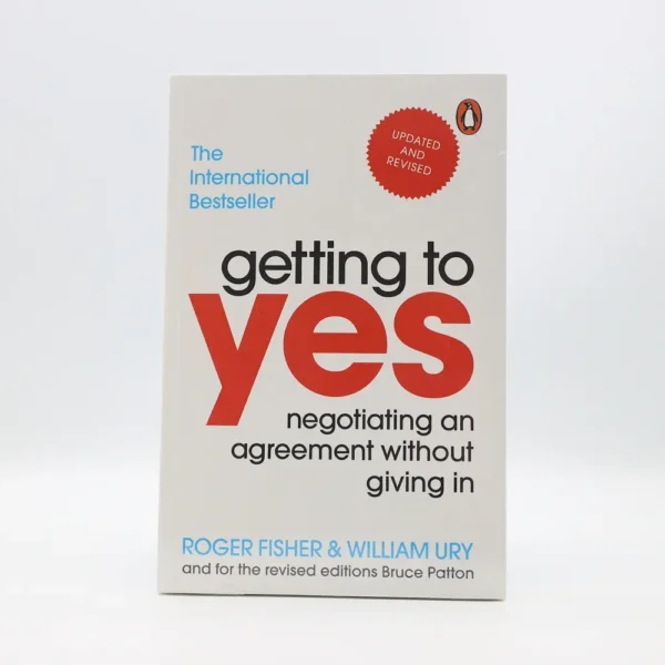 Getting to Yes by Roger Fisher & William Ury