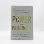 Power and Progress by Daron Acemoglu & Simon Johnson