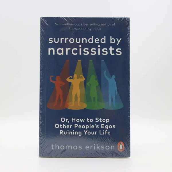 Surrounded by Narcissists by Thomas Erikson