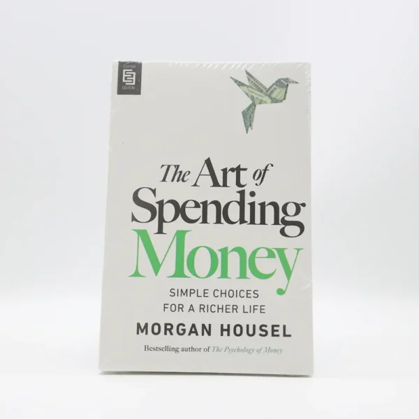 The Art of Spending Money by Morgan Housel