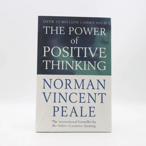 The Power of Positive Thinking by Norman Vincent Peale