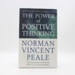 The Power of Positive Thinking by Norman Vincent Peale