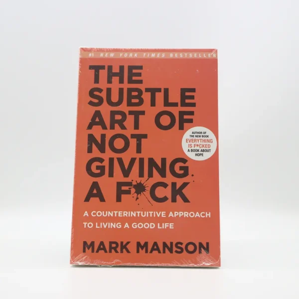The Subtle Art of Not Giving a F*ck by Mark Manson