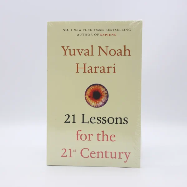 21 Lessons for the 21st Century by Yuval Noah Harari