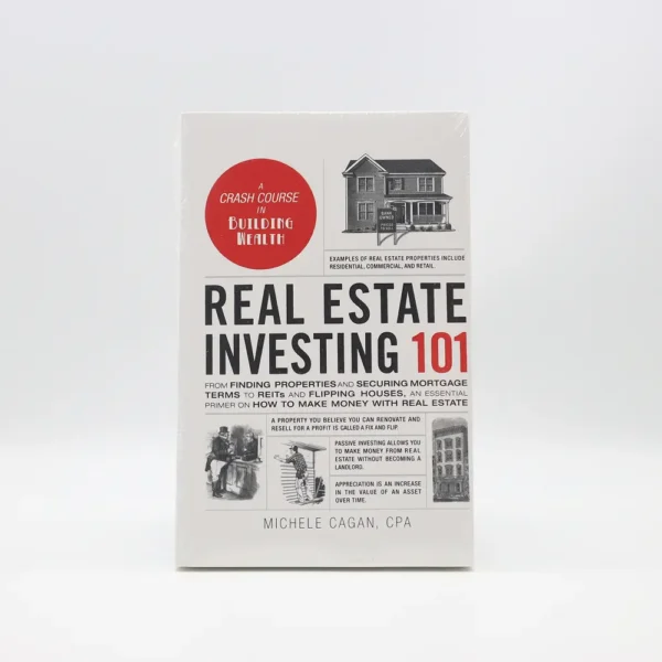 Real Estate Investing 101 by Michele Cagan