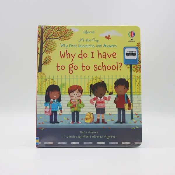 Usborne: Very First Questions and Answers – Why Do I Have to Go to School?