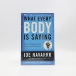 What Everybody Is Saying by Joe Navarro
