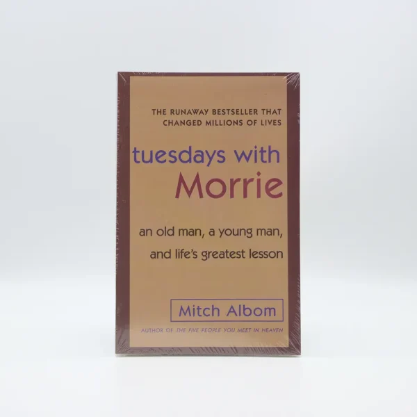 Tuesdays with Morrie by Mitch Albom
