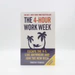 The 4-Hour Work Week by Timothy Ferriss