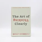 17. The Art of Thinking Clearly 2
