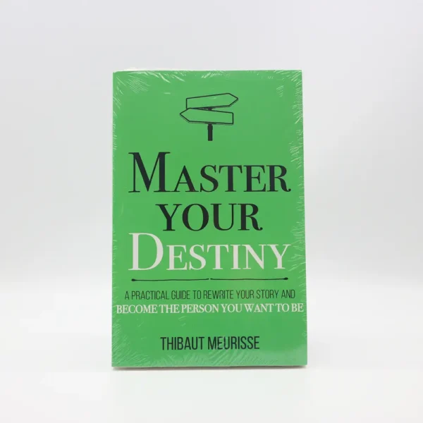 Master Your Destiny by Thibaut Meurisse