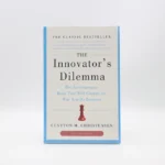 The Innovator’s Dilemma by Clayton Christensen