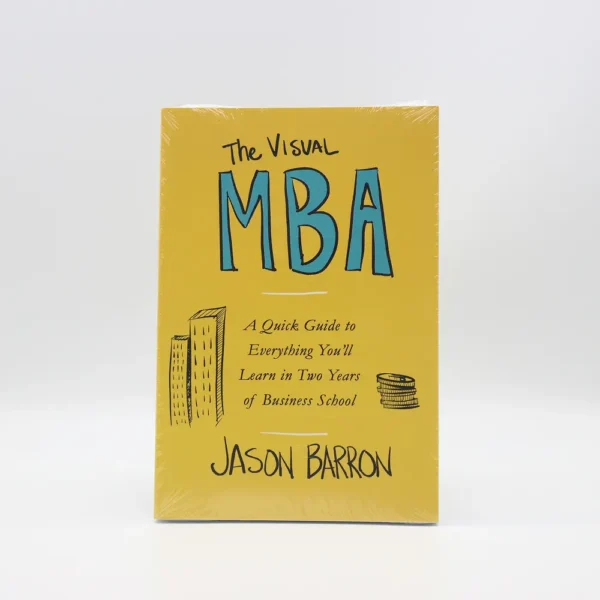The Visual MBA by Jason Barron